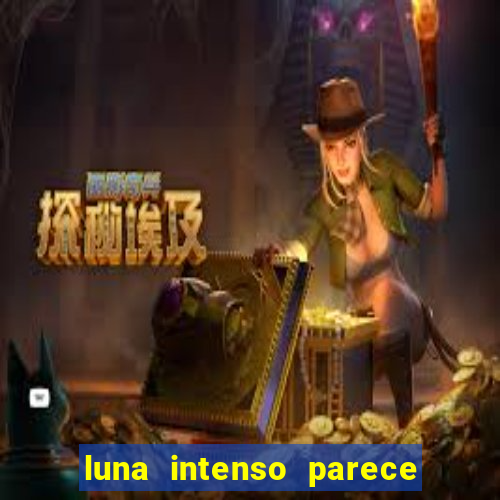 luna intenso parece com qual perfume importado